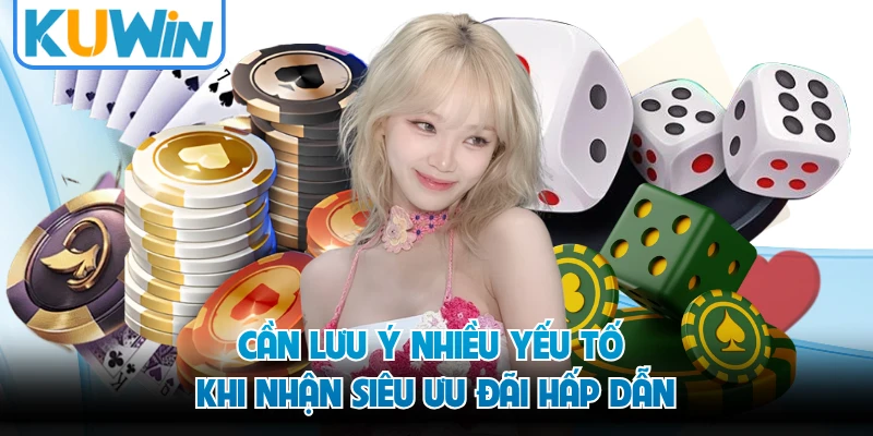 Cần lưu ý nhiều yếu tố khi nhận siêu ưu đãi hấp dẫn